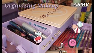 Organize With Me  ASMR Makeup Organization  Rummaging Show amp Tell Overexplaining Chatty [upl. by Kermit170]