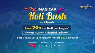 Imagicaa Holi Bash at Water Park from 4  8 March [upl. by Yluj632]