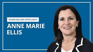 Anne Marie Ellis  Shareholder Spotlight [upl. by Laumas]