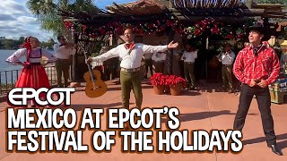 EPCOT Festival of the Holidays  Mexico [upl. by Anaytat]