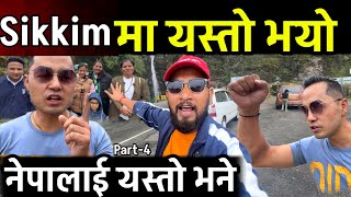 नेपाललाई यस्तो भने आज सिक्किम घुम्दा यस्तो भयो Sikkim Vlogs Part4  Bhagya Neupane [upl. by Srevart886]