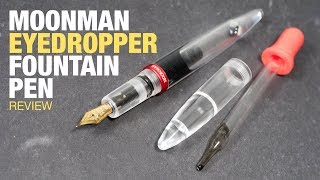 Review Moonman Eyedropper Fountain Pen [upl. by Aneled]