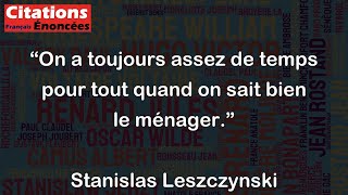 On a toujours assez de temps pour tout quand on sait bien le ménager  Stanislas Leszczynski [upl. by Wetzel]