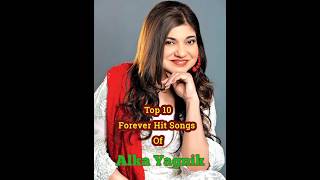 Top ten forever hit songs of Alka yagnik [upl. by June]