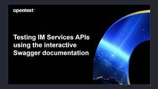 OpenText IM services How to Use Swagger to test APIs [upl. by Mccarthy]