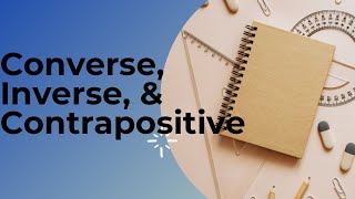 Variations of Conditional Statements Converse Inverse and Contrapositive [upl. by Colene]