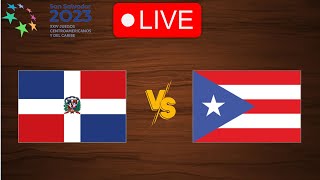 🔴 Live Dominican Republic vs Puerto Rico  Central American amp Caribbean Games 2023  Live [upl. by Espy]