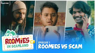 Roomies Vs Scam  Ep 13  Roomies In Scamland  Ft Swagger Sharma Nikhil Vijay amp Badri  Alright [upl. by Mariellen892]