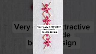 Super Attractive Gorgeous Border Stitch for BeginnersVery SimpleampEasy Stitchesshortsembroidery [upl. by Thema354]