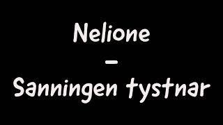 Nelione  Sanningen tystnar [upl. by Tyson686]