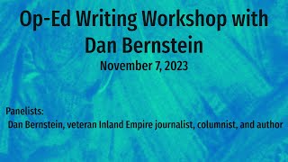 OpEd Writing Workshop with Dan Bernstein [upl. by Ffilc431]