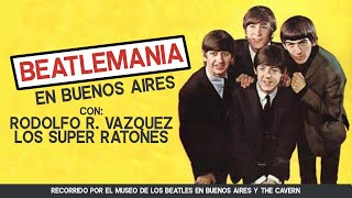 BEATLEMANIA EN BUENOS AIRES RECORRIDO POR EL MUSEO DE THE BEATLES Y LOS SUPER RATONES [upl. by Ainod]