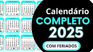 CALENDÁRIO 2025 COMPLETO  COM FERIADOS NACIONAIS E FASES DA LUA DE 2025 [upl. by Ahsinek]