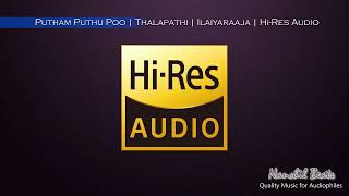 Putham Puthu Poo  Thalapathi  Ilaiyaraaja  KJYesudas amp SJanaki  HiRes Audio [upl. by Niatsirt823]