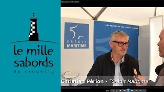 Christian Perion du Credit Maritime au Mille Sabords 2013 [upl. by Nylekcaj]