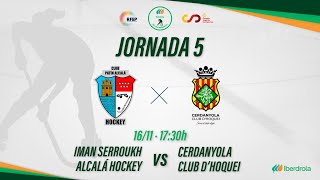 IMAN SERROUKH ALCALÁ HOCKEY  CERDANYOLA CH 5ª Jornada OKLigaIberdrola [upl. by Yseult]