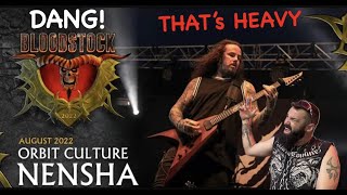 ORBIT CULTURE  quotNenshaquot LIVE at Bloodstock REACTION [upl. by Rosenblum]