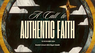 Ibadah GKA ELYON SATELIT  031124  PdtYohanes Budhi  A CALL TO AUTHENTIC FAITH [upl. by Nosa]