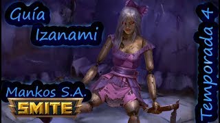 Guía de Izanami  Smite Temporada 4  Build Habilidades Consejos y Testeo [upl. by Eanej]