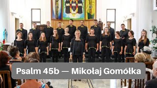 Zespół Wokalny „Rondo” — Psalm 45b Serce mi każe śpiewać — Mikołaj Gomółka [upl. by Ebonee]