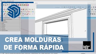 Crea tus molduras de forma fácil  Tutorial rápido de SketchUp [upl. by Anilrahc740]