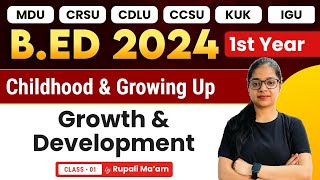 Bed 1st Year Childhood and Growing Up Growth amp Development  Bed Exam 2024 [upl. by Lindsey]