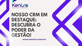 DOMINANDO O KENTRO UM GUIA PASSO A PASSO DE CRM [upl. by Phillane]