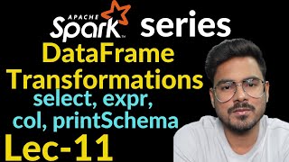 dataframe transformations in spark  Lec11 [upl. by Mord392]