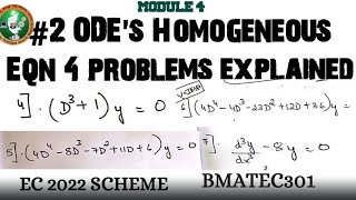 2 ODEs Homogeneous Eqn 4 problems explained Module 4 3rd Sem ECE 2022 Scheme VTU BMATEC301 [upl. by Dougy424]