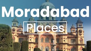 Top 5 Best Places to Visit in Moradabad  India  English [upl. by Anagrom863]