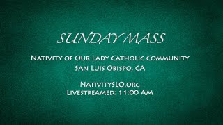 Sunday Mass  Nativity 11102024 11AM LS [upl. by Tra253]