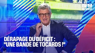 Dérapage du déficit  quotune bande de tocards quot [upl. by Oicnaneb]