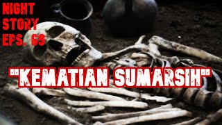 KEMATIAN SUMARSIH  PODCAST HORROR [upl. by Meara]