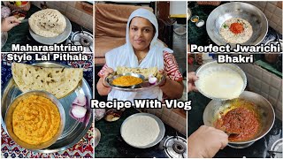 Maharashtrian Style Lal Pithala And Perfect jwarichi bhakri  Best Combination  Recipe With Vlog [upl. by Anaahs857]