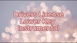 Drivers License Olivia Rodrigo Lower Key Instrumental Karaoke [upl. by Peri]