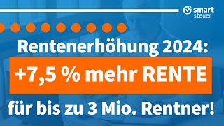 Ab 2024 Bis zu 75 mehr Rente für 3 Millionen Rentner beschlossen [upl. by Nigel]