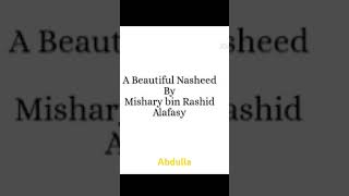 Al afasy nasheed [upl. by Lossa]