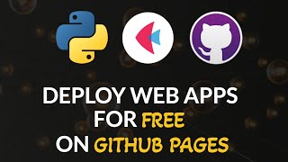 Deploy Python Web Apps for FREE on GitHub Pages using GitHub Actions  Flet [upl. by Gilman]