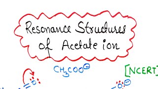 How to draw resonance structures of acetate ion  Resonance [upl. by Kieffer367]