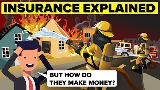 Insurance Explained  How Do Insurance Companies Make Money and How Do They Work [upl. by Niwrehs755]