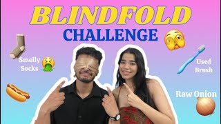 Blindfold Couple Challenge 🫣 Smelly Socks Used Toothbrush amp more I got Disgusted🤮🤢couples [upl. by Sirraf]