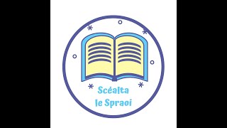 Scéalta le Spraoi [upl. by Jonis883]