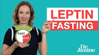 Leptin Resistance and Fasting  Dr Janine [upl. by Rebhun]