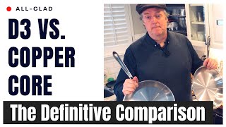 AllClad D3 vs Copper Core The Definitive Comparison [upl. by Marylynne859]