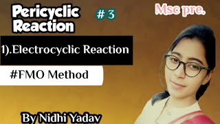 Pericyclic Reaction part3 Electrocyclic ReactionFMO method [upl. by Jay]