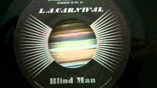 Blind Man remix reedit  LA Carnival [upl. by Traggat244]