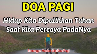 Renungan Pagi Kristen  Doa Pagi  Suara Injil  Pohon Kehidupan Terbaru  Saat Teduh Pagi Katolik [upl. by Artamas]