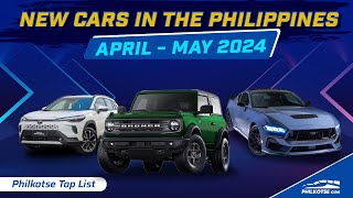 NEW CARS in the PHILIPPINES  April and May 2024  Philkotse Top List [upl. by Eerok]