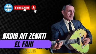 Nadir Ait Zenati  El Fani Audio Officiel [upl. by Aneladgam978]