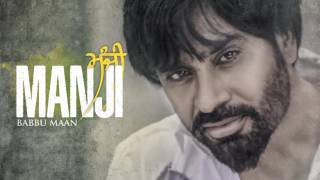 Babbu Maan  Manji  Latest Punjabi Songs Collections [upl. by Anihta]